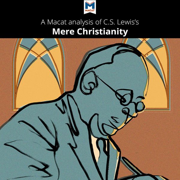 Cover Art for B01HQP43CW, A Macat Analysis of C. S. Lewis's Mere Christianity (Unabridged) by Unknown