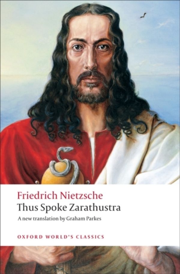 Cover Art for 9780199537099, Thus Spoke Zarathustra by Friedrich Nietzsche