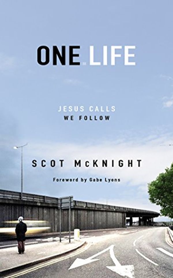 Cover Art for 9781531834395, One Life: Jesus Calls, We Follow by Tom Parks