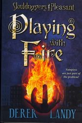 Cover Art for 9780061240904, Playing With Fire by Derek Landy