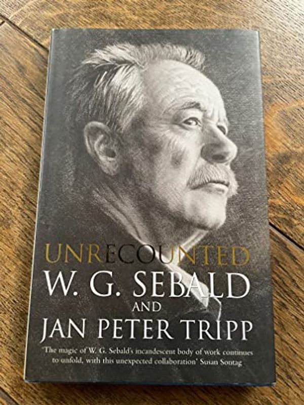 Cover Art for 9780241142769, Unrecounted by W. G. Sebald