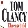 Cover Art for 9783453861800, Ehrenschuld by Tom Clancy