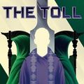 Cover Art for 9781481497084, The Toll by Neal Shusterman