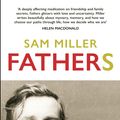 Cover Art for 9781784705084, Fathers by Sam Miller