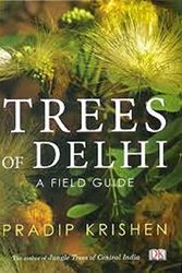 Cover Art for 9780144000708, Trees of Delhi by Krishen Pradip