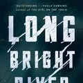 Cover Art for 9780593086384, Long Bright River by Liz Moore