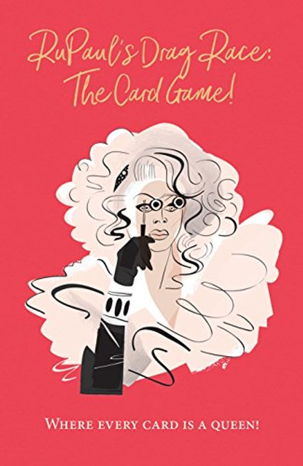 Cover Art for 9781925811056, RuPaul's Drag RaceThe Card Game: Where every card is a queen! by Paul Borchers