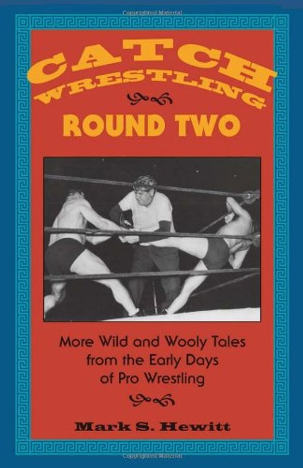 Cover Art for 9781581607208, Catch Wrestling, Round Two by Unknown