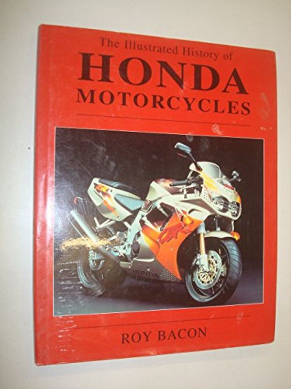 Cover Art for 9781856482349, Illust. History Honda by Roy Bacon