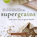 Cover Art for 9780449015728, Supergrains by Chrissy Freer