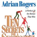 Cover Art for 9781433516795, Ten Secrets for a Successful Family by Adrian Rogers