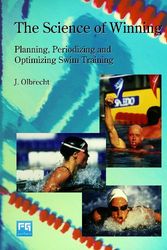 Cover Art for 9789078158066, The Science of Winning: Planning, Periodizing an Optimizing Swim Training by Jan Olbrecht