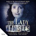 Cover Art for B0CT6CSLCP, The Lady Vanishes by Alison Sandy