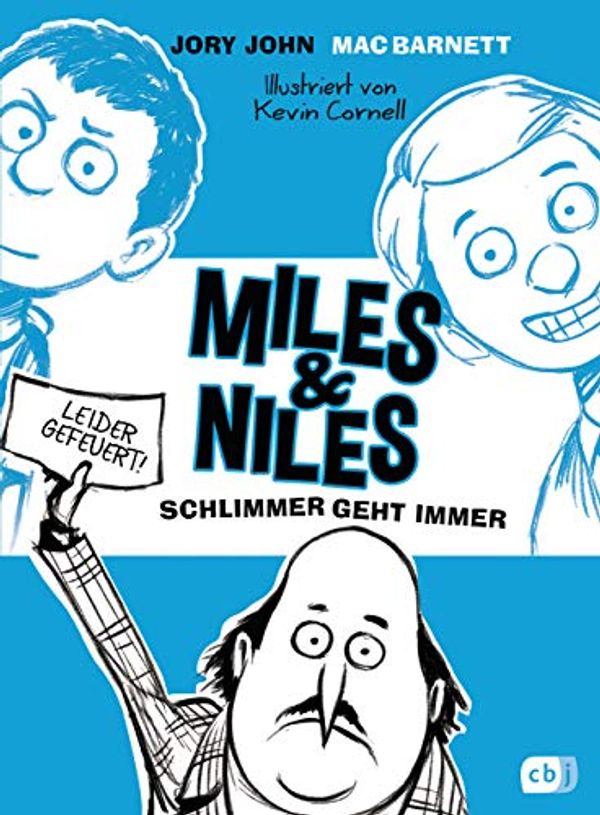 Cover Art for 9783570164426, Miles & Niles - Schlimmer geht immer by Jory John, Mac Barnett