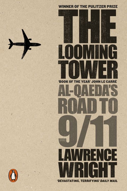 Cover Art for 9780141029351, The Looming Tower: Al Qaeda's Road to 9/11 by Lawrence Wright