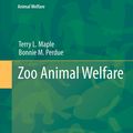 Cover Art for 9783642359552, Zoo Animal Welfare by Terry Maple, Bonnie M. Perdue