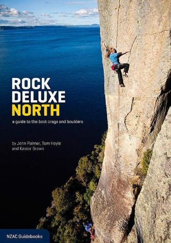 Cover Art for 9780958279192, Rock Deluxe North: A guide to the best crags & boulders 1st Ed by John Palmer