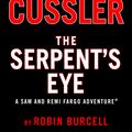Cover Art for 9780593419618, The Serpent's Eye by Robin Burcell
