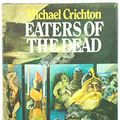 Cover Art for 9780224013062, Eaters of the Dead by Michael Crichton