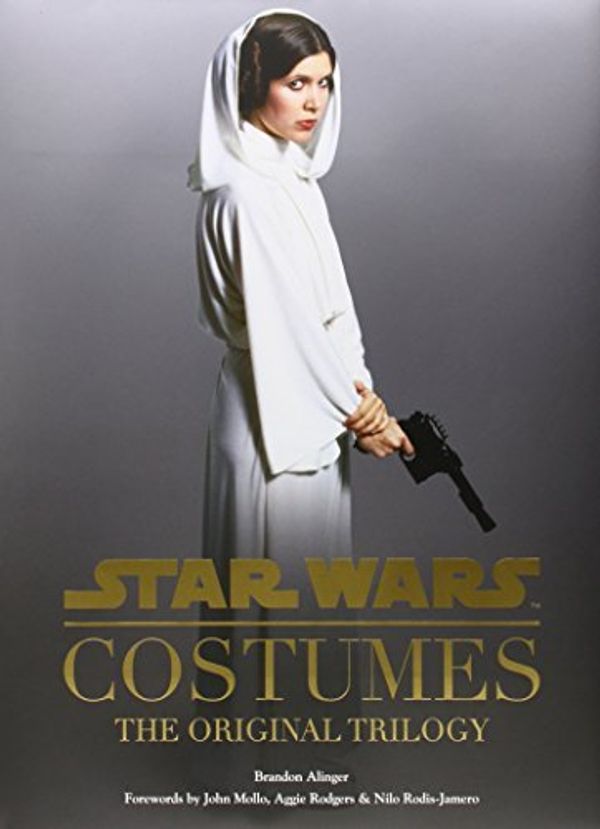 Cover Art for B01N6M8VTR, Star Wars - Costumes: The Original Trilogy by Brandon Alinger J. W. Rinzler(2014-10-24) by Brandon Alinger J. W. Rinzler