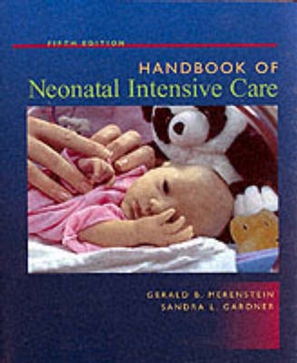 Cover Art for 9780323014717, Handbook of Neonatal Intensive Care by Gerald B. Merenstein, Sandra Lee Gardner