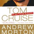 Cover Art for 9780312943370, Tom Cruise: An Unauthorized Biography by Andrew Morton