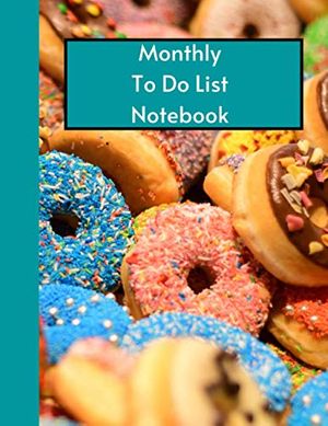Cover Art for 9798693191204, Monthly To Do List Notebook Colorful Donut Cover: 120 pages, (Large, 8.5 x 11) by Goodbook Publication