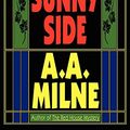 Cover Art for 9780809592463, The Sunny Side by A A Milne