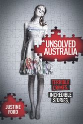 Cover Art for 9781743534366, Unsolved Australia by Justine Ford