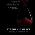 Cover Art for 9788711412282, The Short Second Life of Bree Tanner by Stephenie Meyer