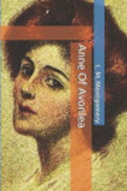 Cover Art for 9781078064712, Anne Of Avonlea by L M Montgomery