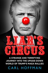 Cover Art for 9780008415983, Liar's Circus by Carl Hoffman
