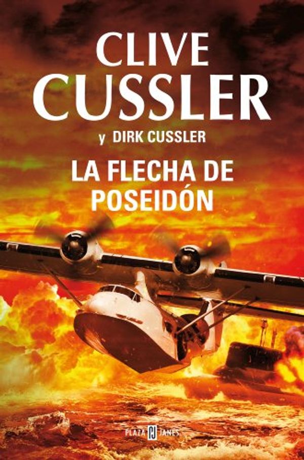 Cover Art for B00IWUW2D8, La flecha de Poseidón (Dirk Pitt 22) (Spanish Edition) by Clive Cussler