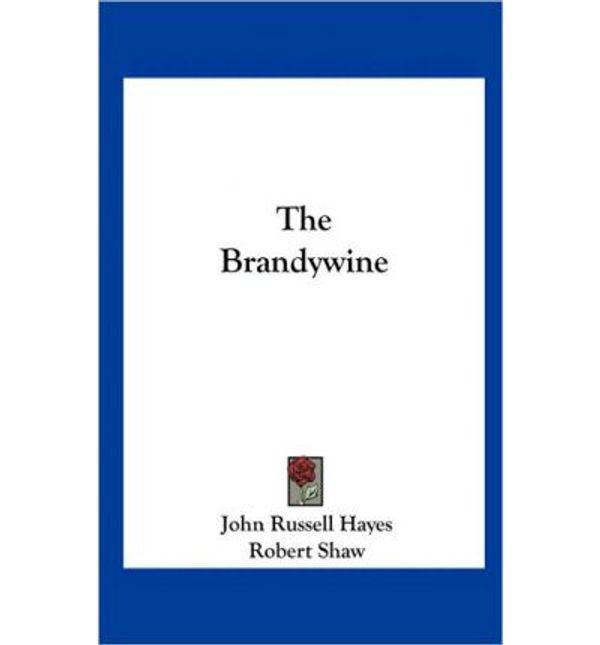 Cover Art for 9781161675023, The Brandywine by John Russell Hayes