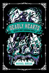 Cover Art for 9780593386675, Deadly Hearts by Michael Burgan