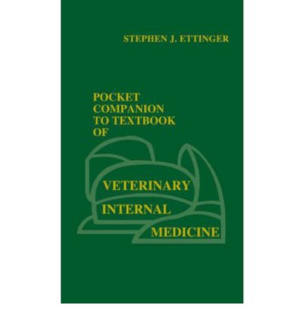 Cover Art for 9780721672564, Textbook of Veterinary Internal Medicine by Stephen J. Ettinger