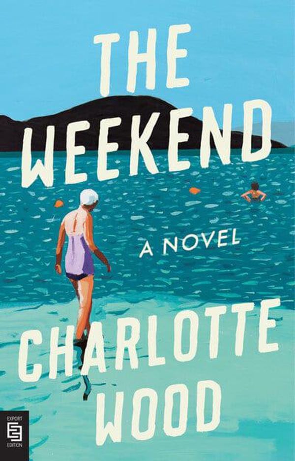 Cover Art for 9780593191989, The Weekend by Wood Charlotte