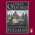 Cover Art for B00NPB5KQA, Lyra's Oxford by Philip Pullman