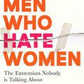 Cover Art for B075RNHYSH, Men Who Hate Women by Laura Bates