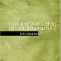 Cover Art for 9780554311708, The Early Short Fiction of Edith Wharton Vol 2 by Edith Wharton