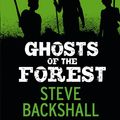 Cover Art for 9781444008517, The Falcon Chronicles: Ghosts of the Forest: Book 2 by Steve Backshall