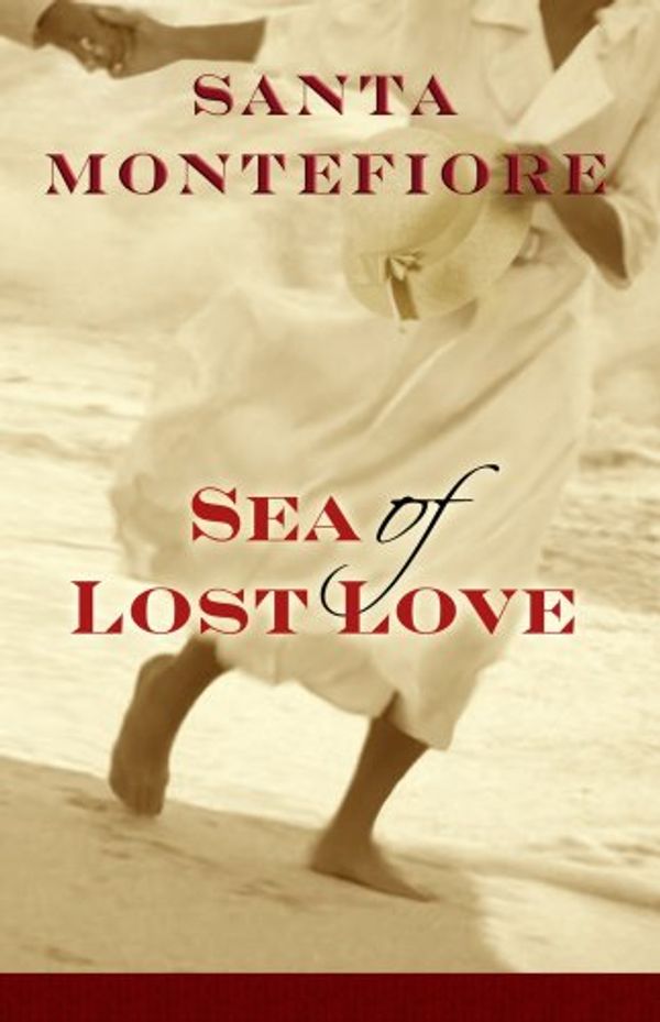 Cover Art for 9781602852181, Sea of Lost Love by Santa Montefiore