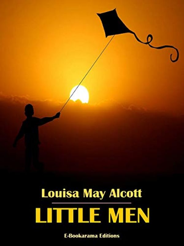 Cover Art for B081GD4VP8, Little Men (Little Women, The Trilogy Book 2) by Louisa May Alcott