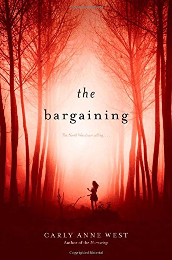 Cover Art for 9781442441828, The Bargaining by Carly Anne West