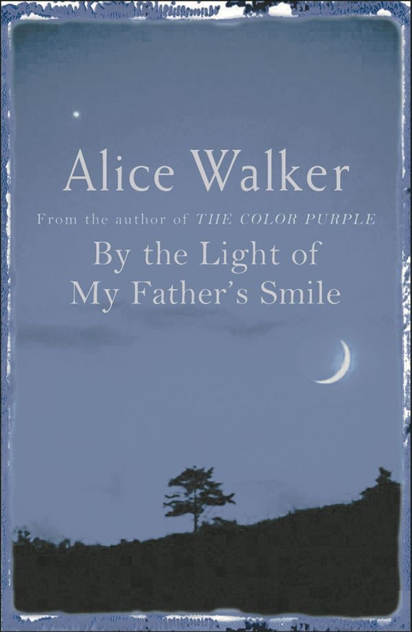 Cover Art for 9780753819517, By the Light of My Father's Smile by Alice Walker