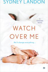 Cover Art for 9780451476210, Watch Over Me by Sydney Landon