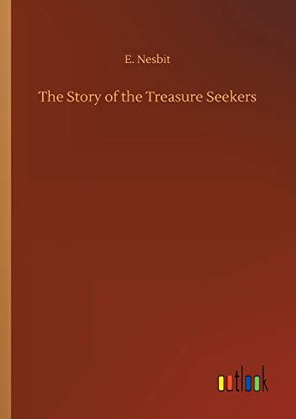 Cover Art for 9783734045288, The Story of the Treasure Seekers by E. Nesbit