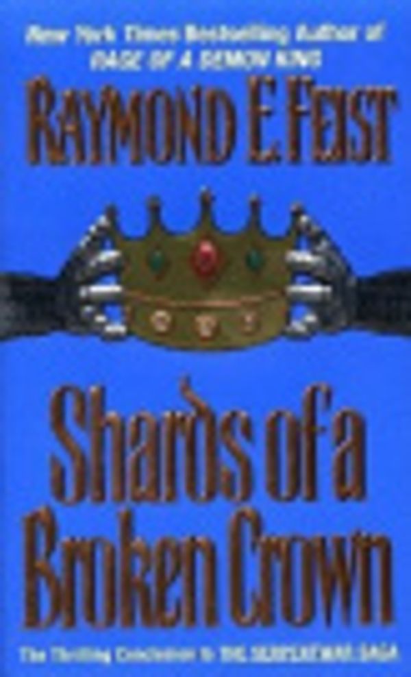 Cover Art for 9780060538439, Shards of a Broken Crown by Raymond E Feist