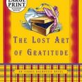 Cover Art for 9780739328637, The Lost Art of Gratitude by McCall Smith, Alexander