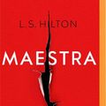Cover Art for 9781713508298, Maestra (Spanish Edition) by L S. Hilton